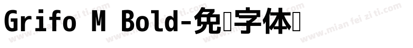 Grifo M Bold字体转换
